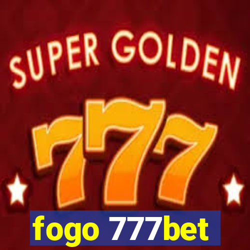 fogo 777bet